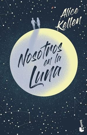 NOSOTROS EN LA LUNA | 9788408237389 | KELLEN, ALICE | Llibreria Online de Vilafranca del Penedès | Comprar llibres en català