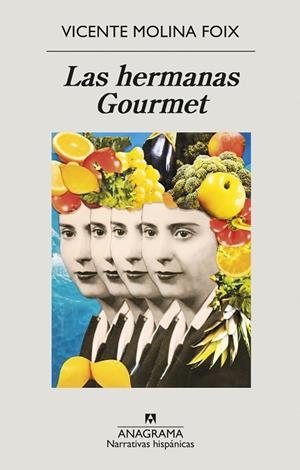 LAS HERMANAS GOURMET | 9788433999269 | MOLINA FOIX, VICENTE | Llibreria L'Odissea - Libreria Online de Vilafranca del Penedès - Comprar libros