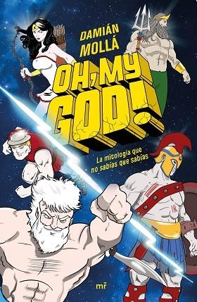 OH, MY GOD! | 9788427048478 | MOLLÁ, DAMIÁN | Llibreria L'Odissea - Libreria Online de Vilafranca del Penedès - Comprar libros