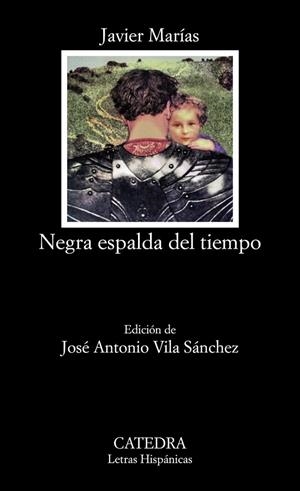 NEGRA ESPALDA DEL TIEMPO | 9788437642888 | MARÍAS, JAVIER | Llibreria L'Odissea - Libreria Online de Vilafranca del Penedès - Comprar libros