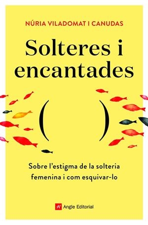 SOLTERES I ENCANTADES | 9788418197758 | VILADOMAT I CANUDAS , NÚRIA | Llibreria L'Odissea - Libreria Online de Vilafranca del Penedès - Comprar libros