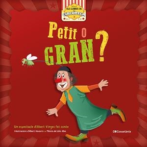PETIT O GRAN? | 9788413560557 | OLIVERAS I SALA , ALBERT | Llibreria Online de Vilafranca del Penedès | Comprar llibres en català
