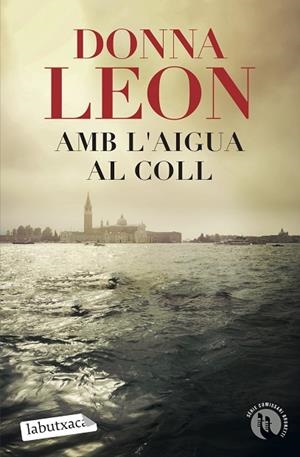 AMB L'AIGUA AL COLL | 9788418572326 | LEON, DONNA | Llibreria L'Odissea - Libreria Online de Vilafranca del Penedès - Comprar libros