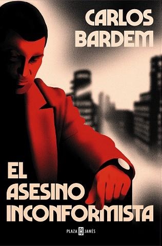 EL ASESINO INCONFORMISTA | 9788401027154 | BARDEM, CARLOS | Llibreria L'Odissea - Libreria Online de Vilafranca del Penedès - Comprar libros