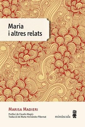 MARIA I ALTRES RELATS | 9788412211177 | MADIERI, MARISA | Llibreria L'Odissea - Libreria Online de Vilafranca del Penedès - Comprar libros