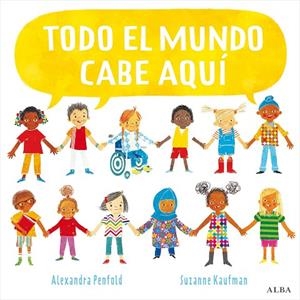 TODO EL MUNDO CABE AQUÍ | 9788490657751 | PENFOLD, ALEXANDRA | Llibreria Online de Vilafranca del Penedès | Comprar llibres en català