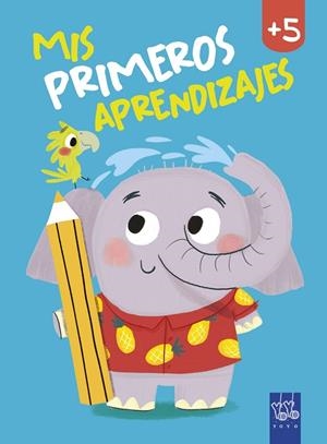 MIS PRIMEROS APRENDIZAJES +5 | 9788408240037 | YOYO | Llibreria Online de Vilafranca del Penedès | Comprar llibres en català