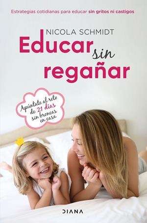 EDUCAR SIN REGAÑAR | 9788418118616 | SCHMIDT, NICOLA | Llibreria Online de Vilafranca del Penedès | Comprar llibres en català