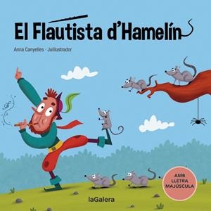 EL FLAUTISTA D'HAMELÍN ( TAPA DURA ) | 9788424669782 | CANYELLES, ANNA | Llibreria Online de Vilafranca del Penedès | Comprar llibres en català