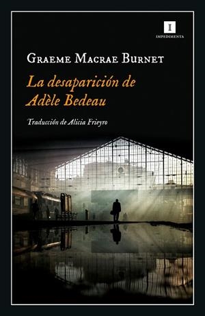 LA DESAPARICIÓN DE ADÈLE BEDEAU | 9788417553845 | MACRAE, GRAEME | Llibreria Online de Vilafranca del Penedès | Comprar llibres en català