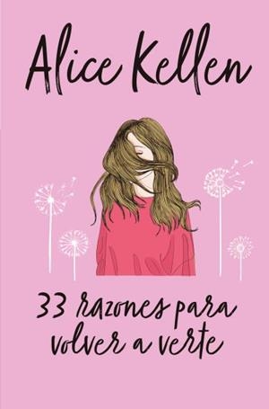 33 RAZONES PARA VOLVER A VERTE | 9788416622641 | KELLEN, ALICE | Llibreria L'Odissea - Libreria Online de Vilafranca del Penedès - Comprar libros