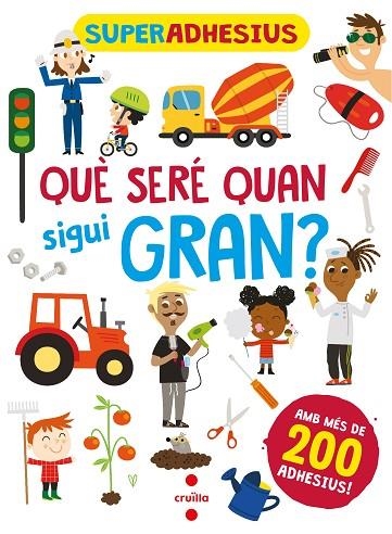 SUPERADHESIUS. QUE SERE QUAN SIGUI GRAN? | 9788466149280 | LIBRI, DE AGOSTINI | Llibreria L'Odissea - Libreria Online de Vilafranca del Penedès - Comprar libros