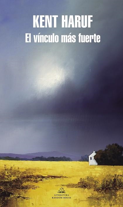 EL VÍNCULO MÁS FUERTE | 9788439738442 | HARUF, KENT | Llibreria L'Odissea - Libreria Online de Vilafranca del Penedès - Comprar libros
