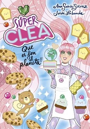 SÚPER CLEA 2 QUE ES FON EL PLANETA! (SÈRIE SÚPER CLEA 2) | 9788418038129 | GARCÍA-SIÑERIZ, ANA/LABANDA, JORDI | Llibreria L'Odissea - Libreria Online de Vilafranca del Penedès - Comprar libros