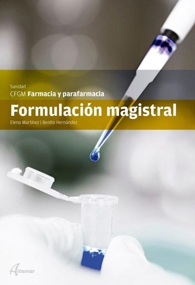 FORMULACIÓN MAGISTRAL | 9788415309475 | B. HERNANDEZ, E. MARTÍNEZ | Llibreria L'Odissea - Libreria Online de Vilafranca del Penedès - Comprar libros