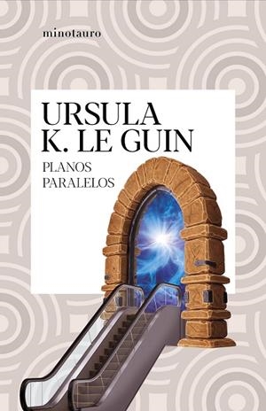 PLANOS PARALELOS | 9788445009857 | LE GUIN, URSULA K. | Llibreria L'Odissea - Libreria Online de Vilafranca del Penedès - Comprar libros