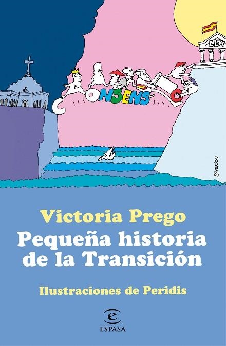 PEQUEÑA HISTORIA DE LA TRANSICIÓN | 9788467062533 | PREGO, VICTORIA | Llibreria L'Odissea - Libreria Online de Vilafranca del Penedès - Comprar libros