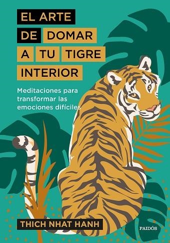 EL ARTE DE DOMAR A TU TIGRE INTERIOR | 9788449338298 | HANH, THICH NHAT | Llibreria L'Odissea - Libreria Online de Vilafranca del Penedès - Comprar libros