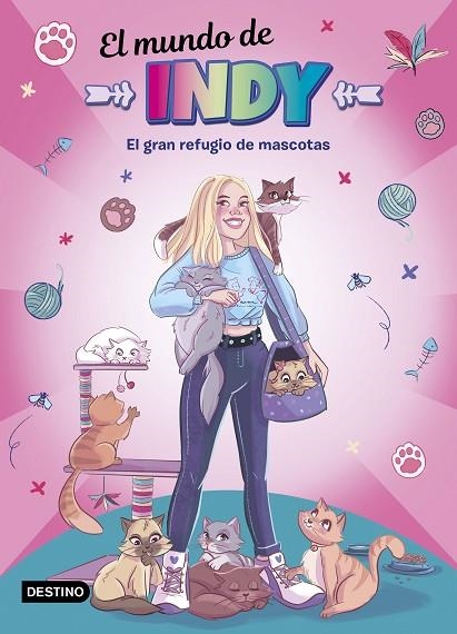 EL MUNDO DE INDY EL GRAN REFUGIO DE MASCOTAS | 9788408243250 | EL MUNDO DE INDY | Llibreria L'Odissea - Libreria Online de Vilafranca del Penedès - Comprar libros