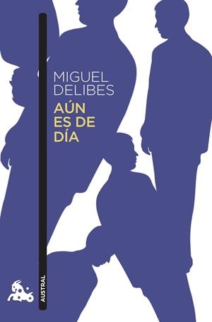 AÚN ES DE DÍA | 9788423359684 | DELIBES, MIGUEL | Llibreria L'Odissea - Libreria Online de Vilafranca del Penedès - Comprar libros