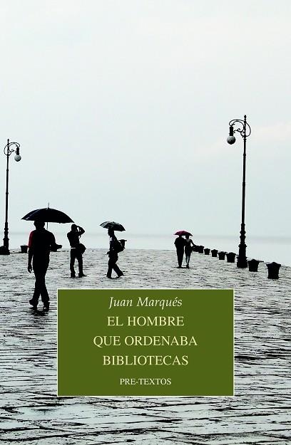 EL HOMBRE QUE ORDENABA BIBLIOTECAS | 9788418178764 | MARQUÉS, JUAN | Llibreria Online de Vilafranca del Penedès | Comprar llibres en català