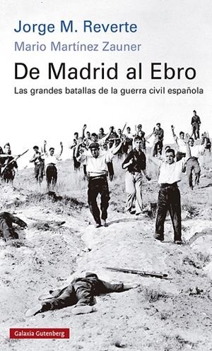 DE MADRID AL EBRO RÚSTICA | 9788418807268 | M. REVERTE, JORGE/MARTÍNEZ ZAUNER, MARIO | Llibreria Online de Vilafranca del Penedès | Comprar llibres en català
