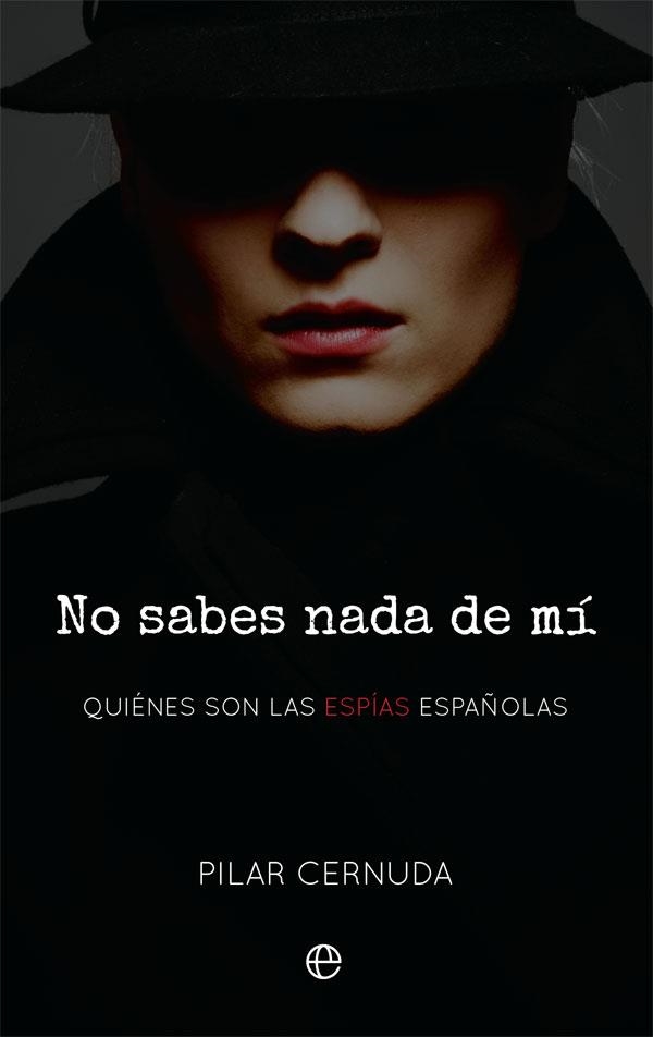 NO SABES NADA DE MÍ | 9788413841144 | CERNUDA, PILAR | Llibreria L'Odissea - Libreria Online de Vilafranca del Penedès - Comprar libros