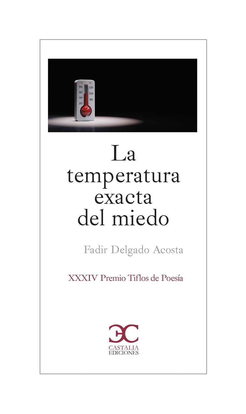 LA TEMPERATURA EXACTA DEL MIEDO | 9788497408837 | DELGADO, FADIR | Llibreria L'Odissea - Libreria Online de Vilafranca del Penedès - Comprar libros