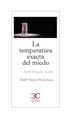 LA TEMPERATURA EXACTA DEL MIEDO | 9788497408837 | DELGADO, FADIR | Llibreria Online de Vilafranca del Penedès | Comprar llibres en català