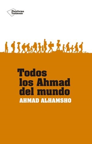 TODOS LOS AHMAD DEL MUNDO | 9788418582547 | ALHAMSHO, AHMAD | Llibreria Online de Vilafranca del Penedès | Comprar llibres en català