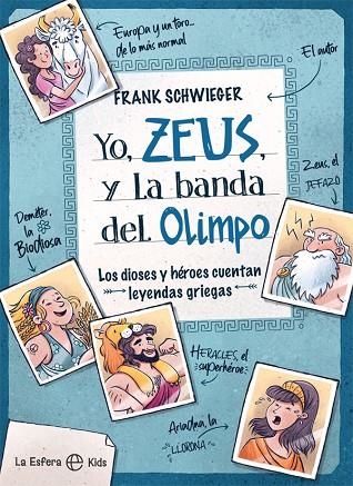 YO, ZEUS, Y LA BANDA DEL OLIMPO | 9788413841182 | SCHWIEGER, FRANK | Llibreria L'Odissea - Libreria Online de Vilafranca del Penedès - Comprar libros