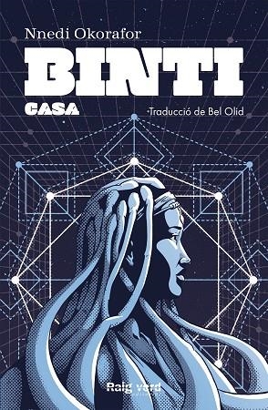 BINTI: CASA | 9788417925550 | OKORAFOR, NNEDI | Llibreria L'Odissea - Libreria Online de Vilafranca del Penedès - Comprar libros