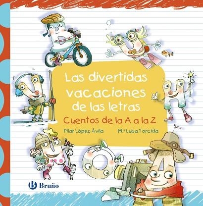 LAS DIVERTIDAS VACACIONES DE LAS LETRAS | 9788469629734 | LÓPEZ ÁVILA, PILAR | Llibreria L'Odissea - Libreria Online de Vilafranca del Penedès - Comprar libros