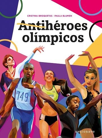 ANTIHÉROES OLÍMPICOS | 9788467941517 | BROQUETAS, CRISTINA/BLUMEN, PAULA | Llibreria L'Odissea - Libreria Online de Vilafranca del Penedès - Comprar libros