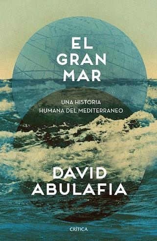 EL GRAN MAR | 9788491990871 | ABULAFIA, DAVID | Llibreria L'Odissea - Libreria Online de Vilafranca del Penedès - Comprar libros