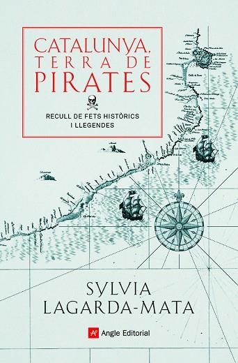 CATALUNYA, TERRA DE PIRATES | 9788418197772 | LAGARDA-MATA, SYLVIA | Llibreria Online de Vilafranca del Penedès | Comprar llibres en català
