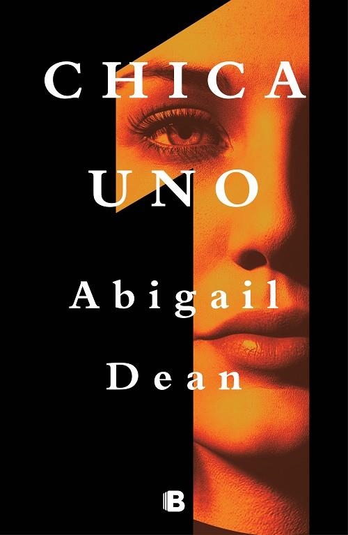 CHICA UNO | 9788466669887 | DEAN, ABIGAIL | Llibreria L'Odissea - Libreria Online de Vilafranca del Penedès - Comprar libros