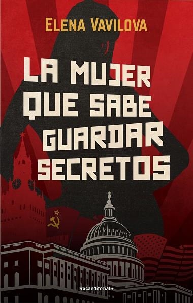LA MUJER QUE SABE GUARDAR SECRETOS. LA VERDADERA HISTORIA DE LOS ESPÍAS RUSOS EN | 9788418557415 | VAVILOVA, ELENA | Llibreria L'Odissea - Libreria Online de Vilafranca del Penedès - Comprar libros