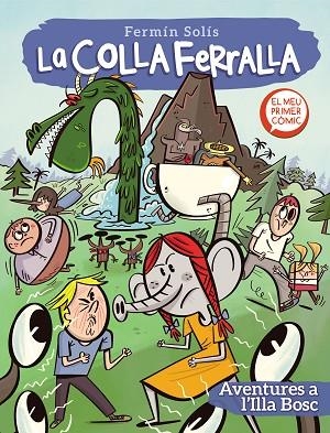 AVENTURES A L'ILLA BOSC (LA COLLA FERRALLA 2) | 9788448857776 | SOLÍS, FERMÍN | Llibreria L'Odissea - Libreria Online de Vilafranca del Penedès - Comprar libros