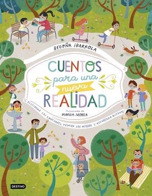 CUENTOS PARA UNA NUEVA REALIDAD | 9788408232506 | IBARROLA, BEGOÑA/MOREA, MARISA | Llibreria Online de Vilafranca del Penedès | Comprar llibres en català