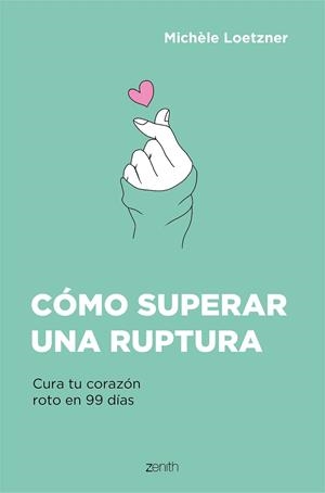 CÓMO SUPERAR UNA RUPTURA | 9788408242796 | LOETZNER, MICHÈLE | Llibreria L'Odissea - Libreria Online de Vilafranca del Penedès - Comprar libros