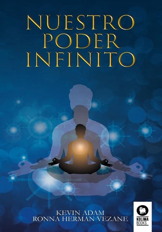 NUESTRO PODER INFINITO | 9788417566395 | HERMAN VEZANE, RONNA/ADAM, KEVIN | Llibreria L'Odissea - Libreria Online de Vilafranca del Penedès - Comprar libros