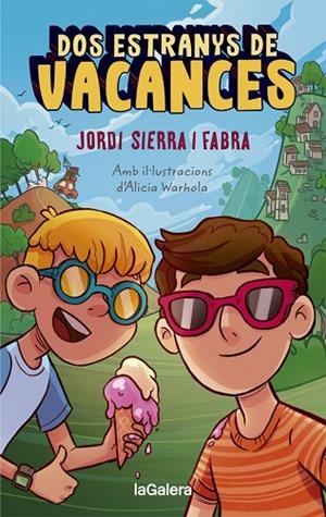 DOS ESTRANYS DE VACANCES | 9788424670313 | SIERRA I FABRA, JORDI | Llibreria L'Odissea - Libreria Online de Vilafranca del Penedès - Comprar libros