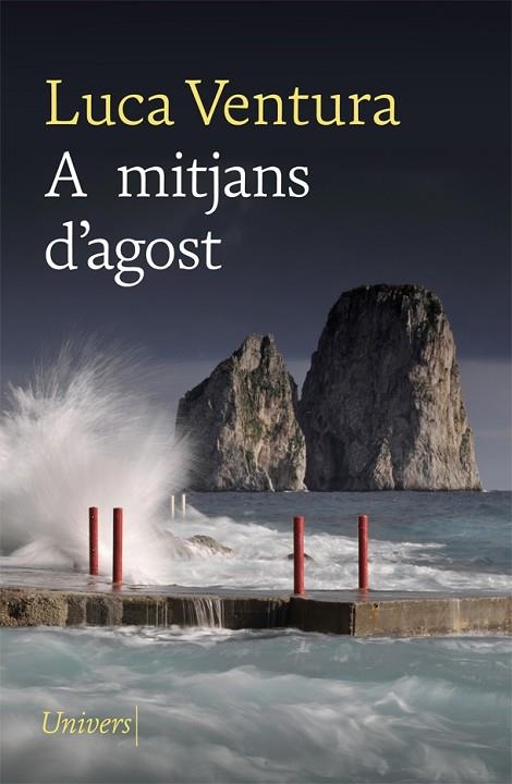 A MITJANS D'AGOST | 9788418375071 | VENTURA, LUCA | Llibreria L'Odissea - Libreria Online de Vilafranca del Penedès - Comprar libros