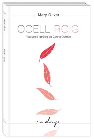OCELL ROIG | 9788494840708 | OLIVER, MARY | Llibreria Online de Vilafranca del Penedès | Comprar llibres en català