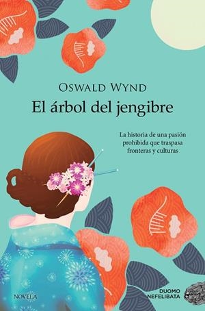 EL ÁRBOL DEL JENGIBRE | 9788418128318 | WYND, OSWALD | Llibreria L'Odissea - Libreria Online de Vilafranca del Penedès - Comprar libros