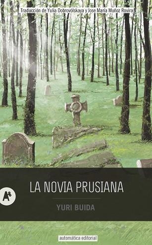 LA NOVIA PRUSIANA | 9788415509462 | BUIDA, YURI/DOBROVÓLSKAYA, YULIA | Llibreria L'Odissea - Libreria Online de Vilafranca del Penedès - Comprar libros