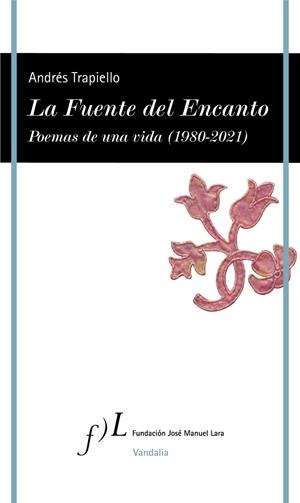 LA FUENTE DEL ENCANTO | 9788417453718 | TRAPIELLO, ANDRÉS | Llibreria Online de Vilafranca del Penedès | Comprar llibres en català