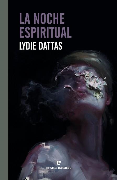 LA NOCHE ESPIRITUAL | 9788417800895 | DATTAS, LYDIE | Llibreria L'Odissea - Libreria Online de Vilafranca del Penedès - Comprar libros