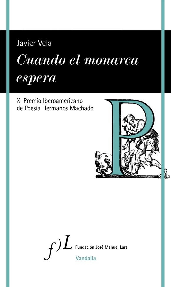 CUANDO EL MONARCA ESPERA | 9788417453725 | VELA, JAVIER | Llibreria Online de Vilafranca del Penedès | Comprar llibres en català